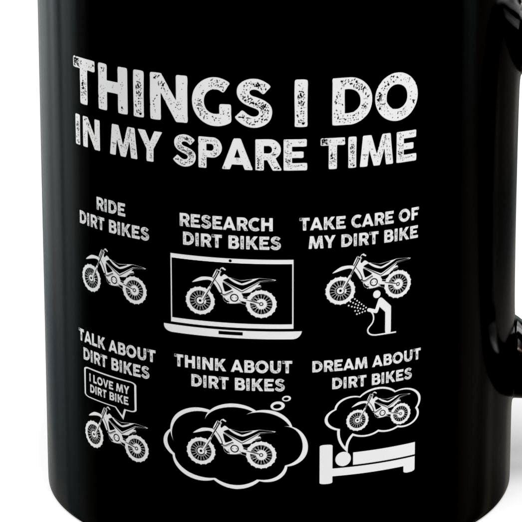Things I Do in My Spare Time Dirt Bike Mug