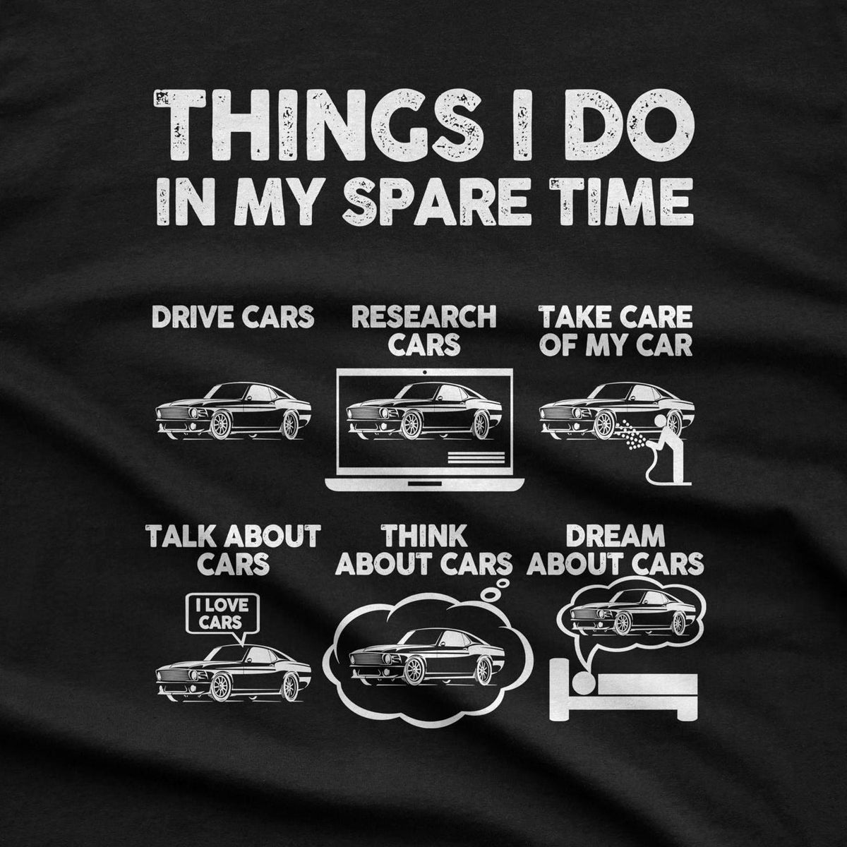 Things I Do in My Spare Time T-Shirt | Car Guy Gift