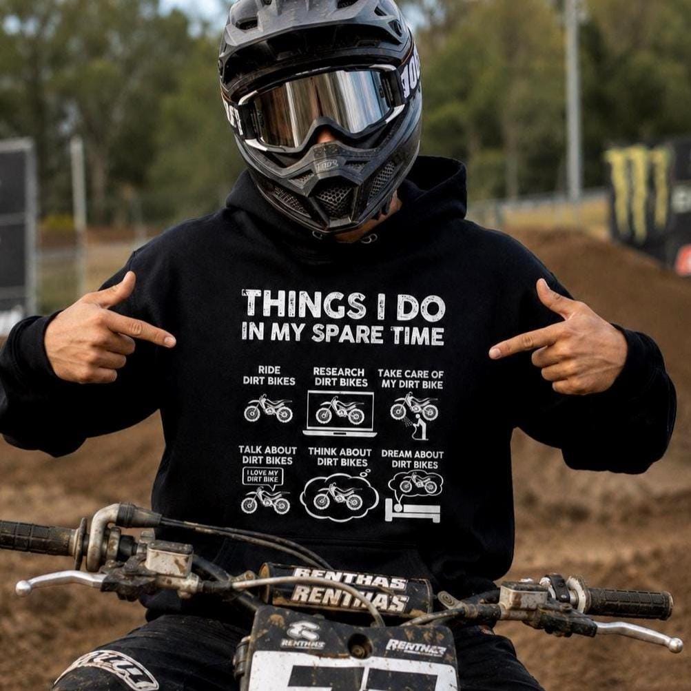 Things I Do In My Spare Time Dirt Bike hoodie - lifestyle photo