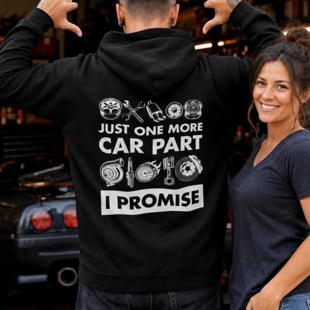 Just One More Car Part I Promise hoodie - back print, lifestyle photo
