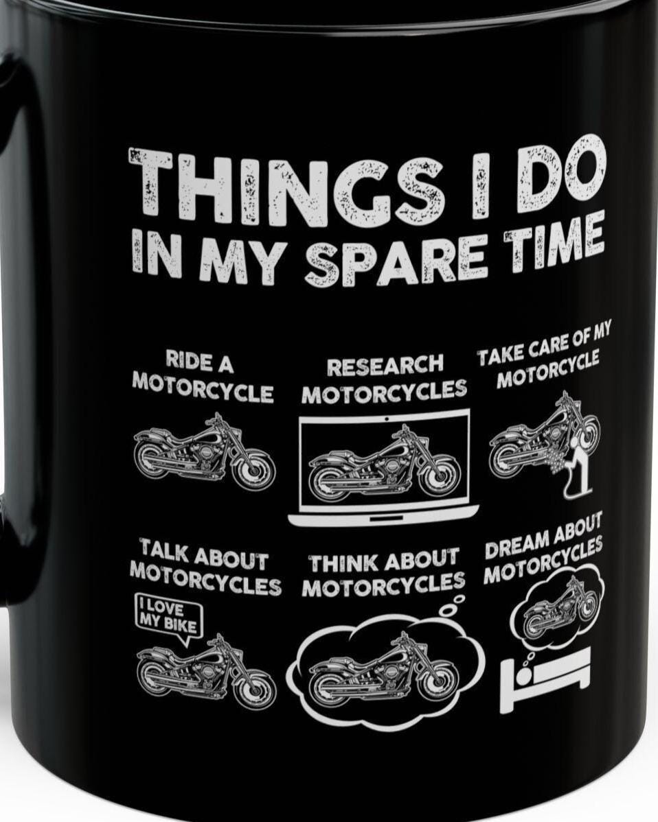 Things I Do In My Spare Time Mug | Funny Motorcycle Biker Gift