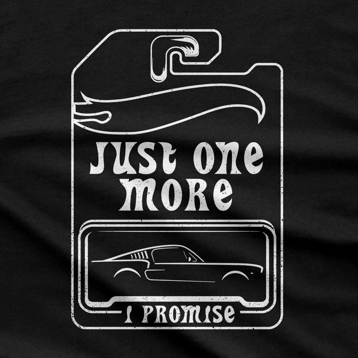 Just One More Car T-Shirt | Car Collector Tee