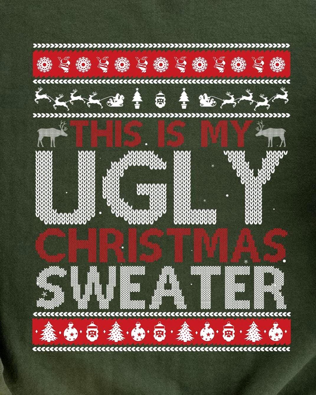 This Is My Ugly Christmas Sweater Sweatshirt design close-up