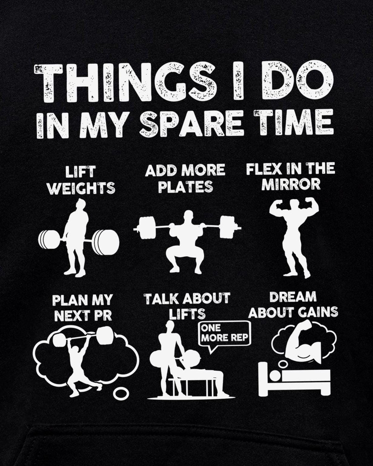 Things I Do In My Spare Time Hoodie | Funny GYM Sweatshirt for Men