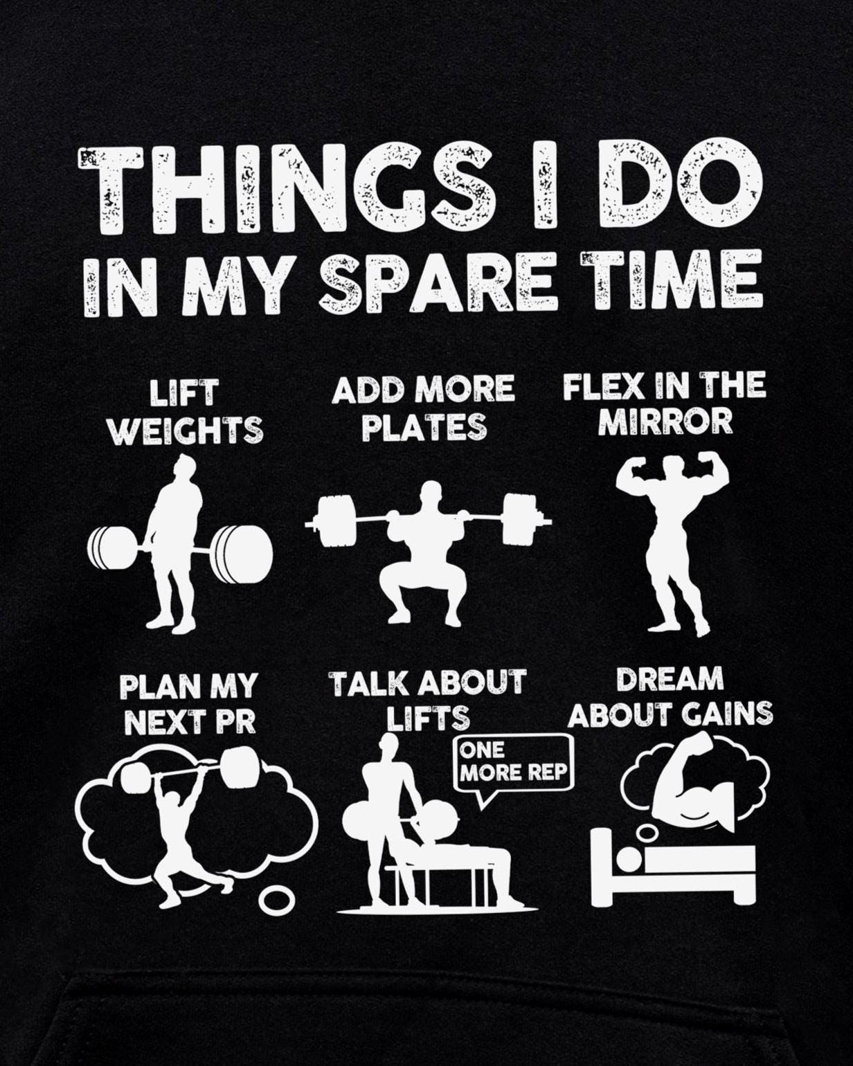 Things I Do In My Spare Time Hoodie | Funny GYM Sweatshirt for Men