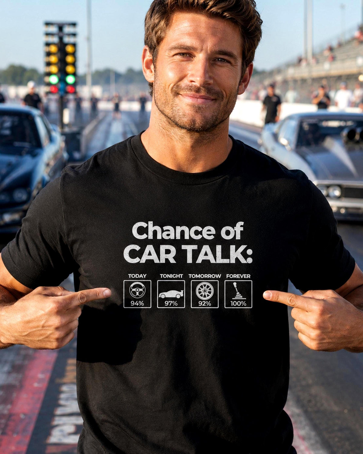 100% Chance of Car Talk Funny Car Enthusiast T-Shirt - lifestyle photo
