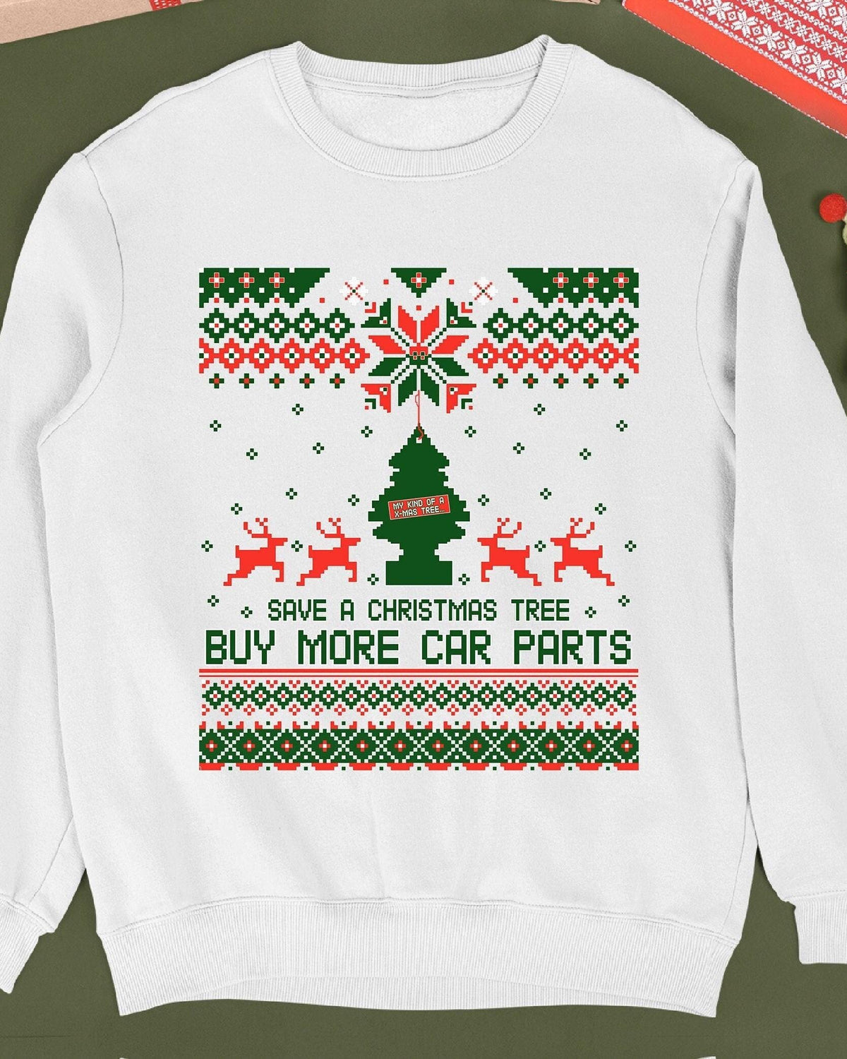 Save a Christmas Tree Buy More Car Parts Sweatshirt