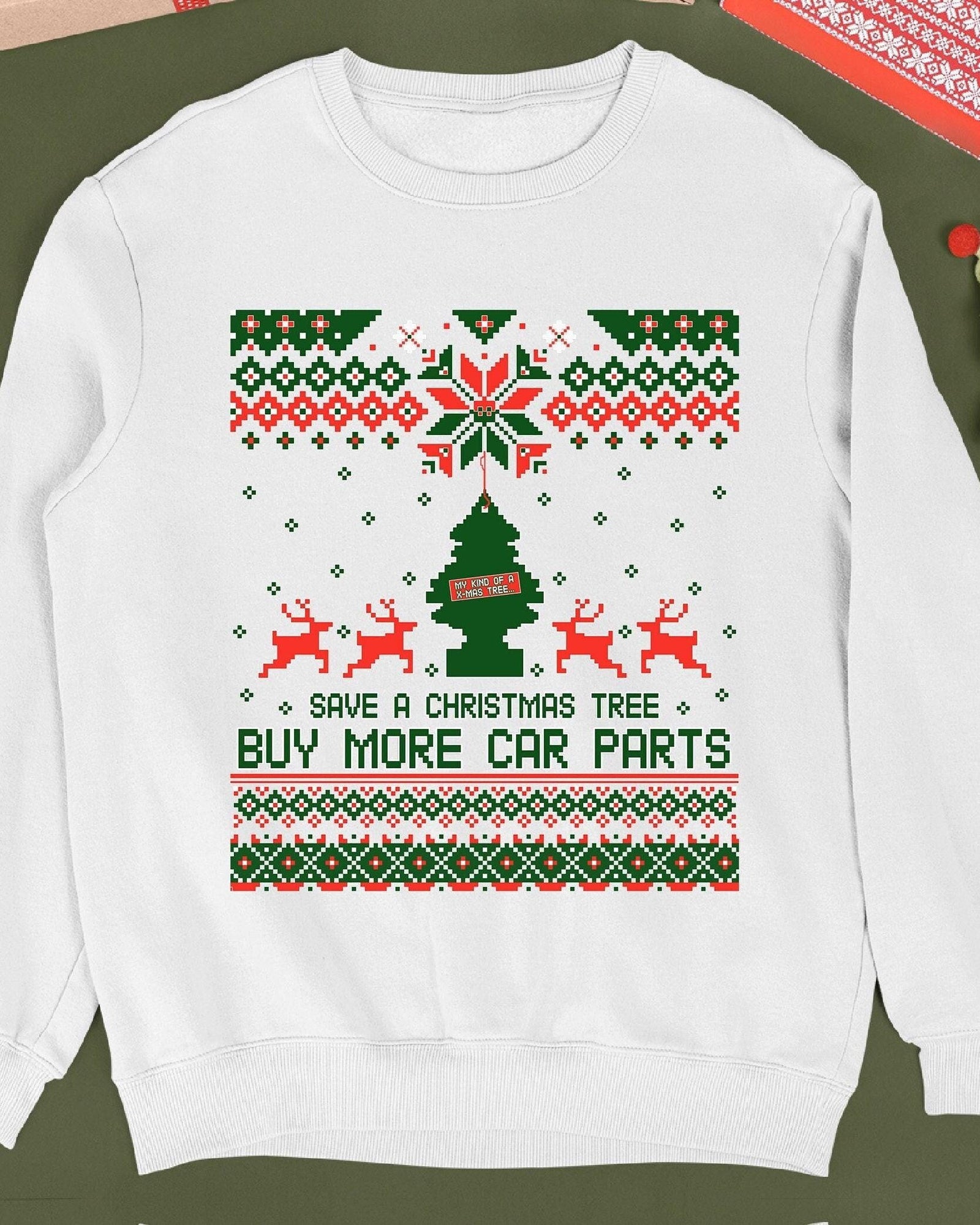 Save a Christmas Tree Buy More Car Parts Sweatshirt