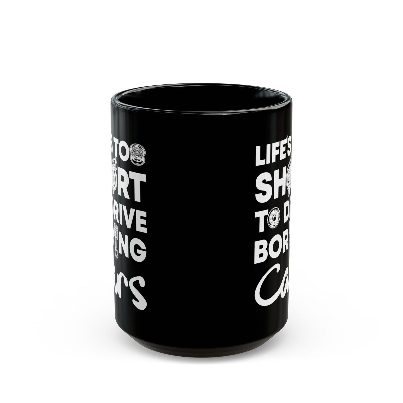 Life Is Too Short to Drive Boring Cars Mug | Car Enthusiast Gift