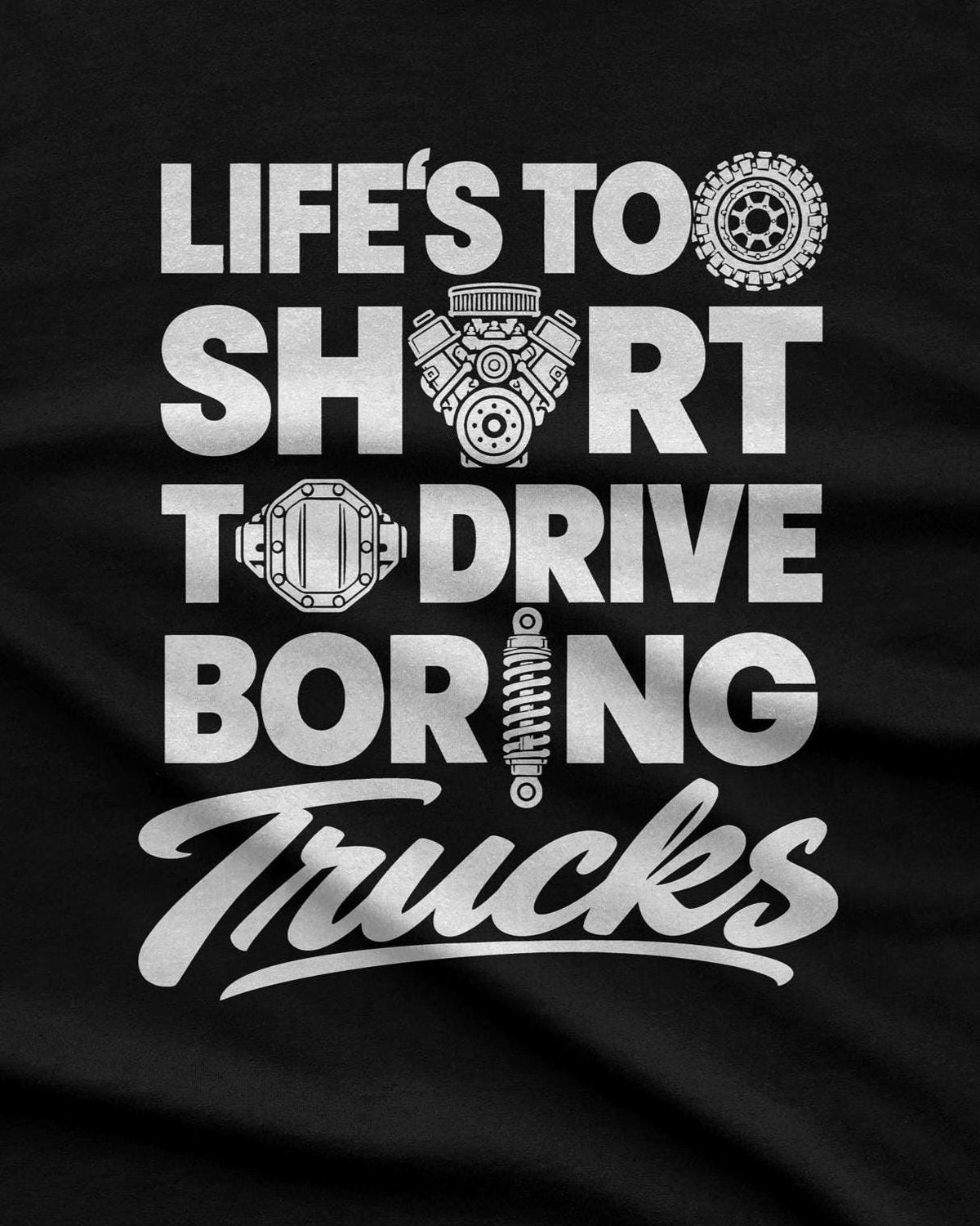 Life's Too Short to Drive Boring Trucks hoodie - back print close-up
