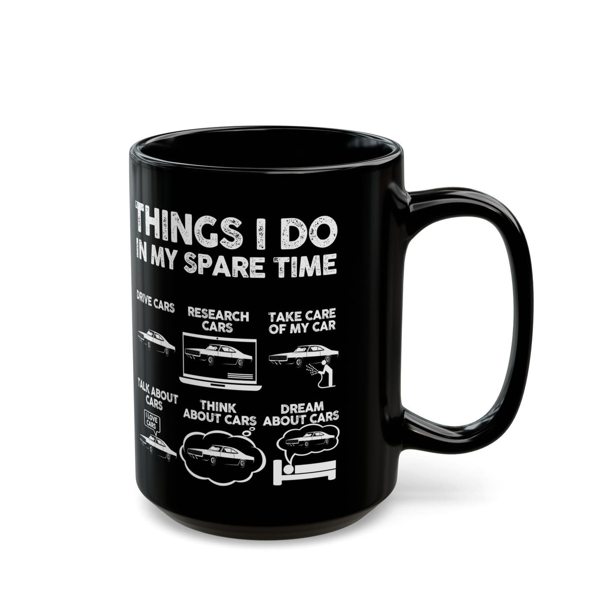 Things I Do in My Spare Time Late 60s Muscle Coupe Mug - 15oz black coffee mug, handle on the right