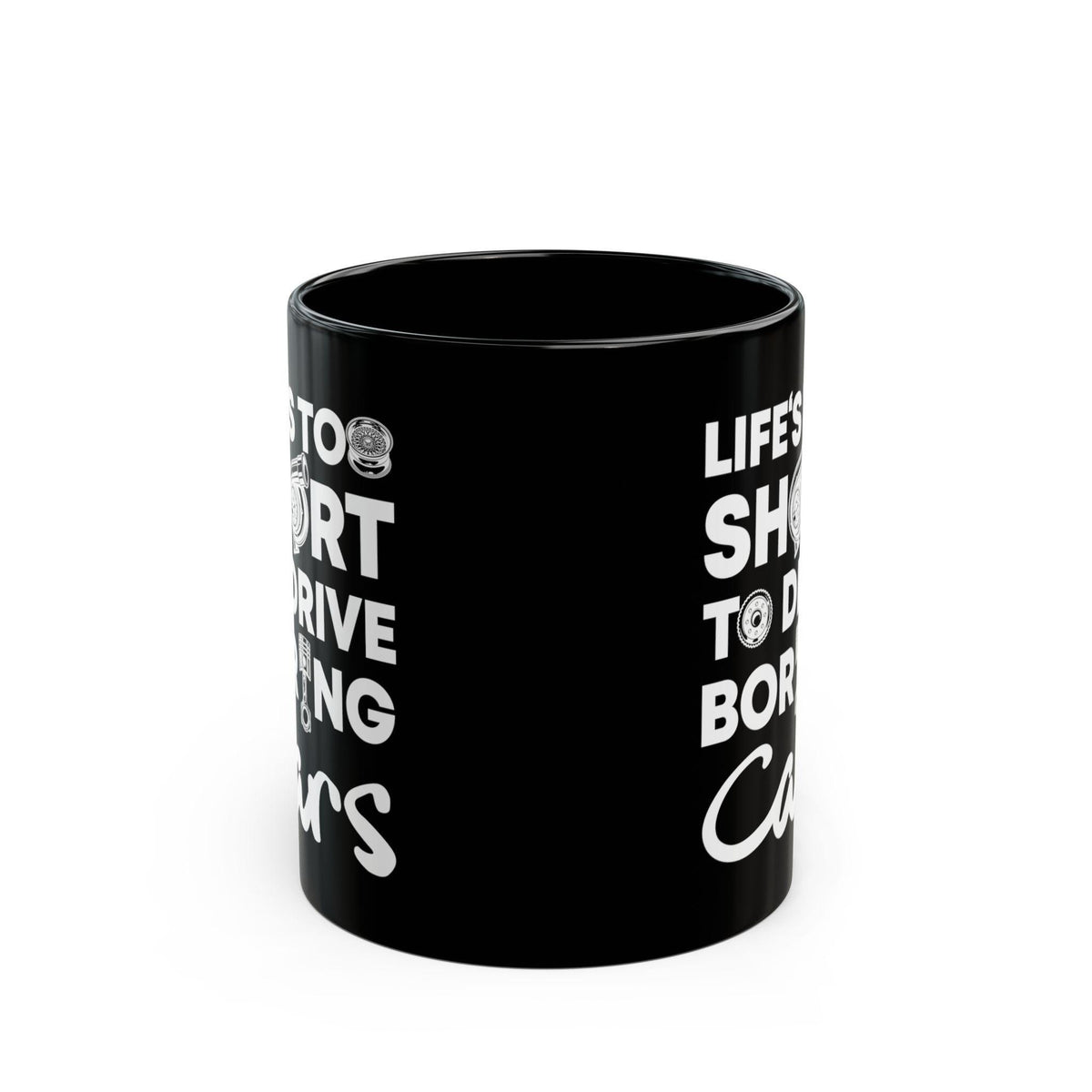 Life Is Too Short to Drive Boring Cars Mug | Car Enthusiast Gift