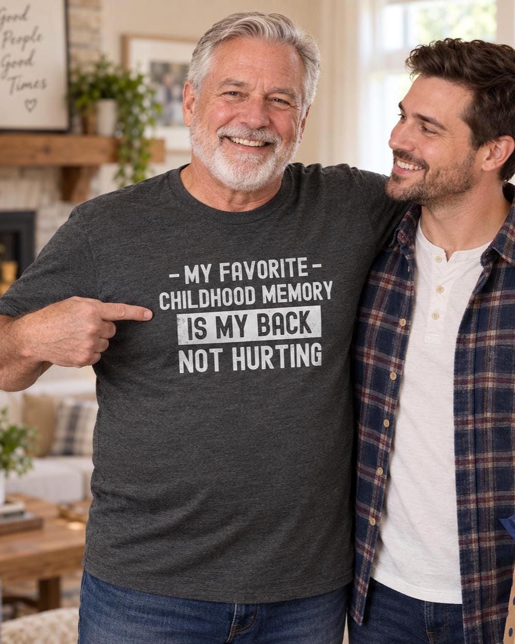 My Favorite Childhood Memory is My Back Not Hurting T-Shirt - lifestyle photo