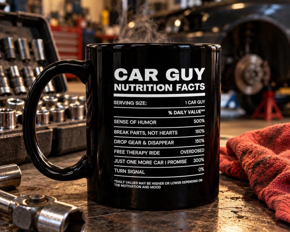 Car Guy Nutrition Facts Mug | Funny Car Enthusiast Gift