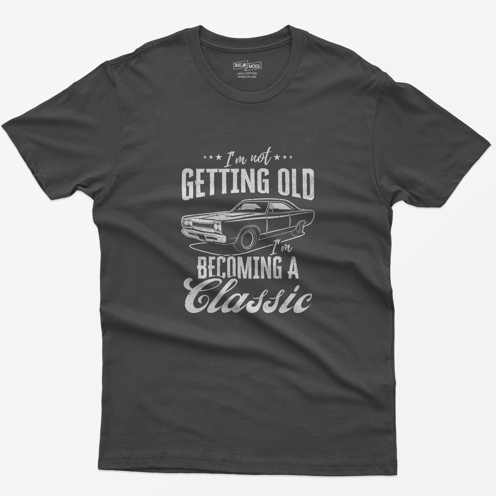 I'm Not Getting Old I'm Becoming a Classic T-Shirt - Dark Heather
