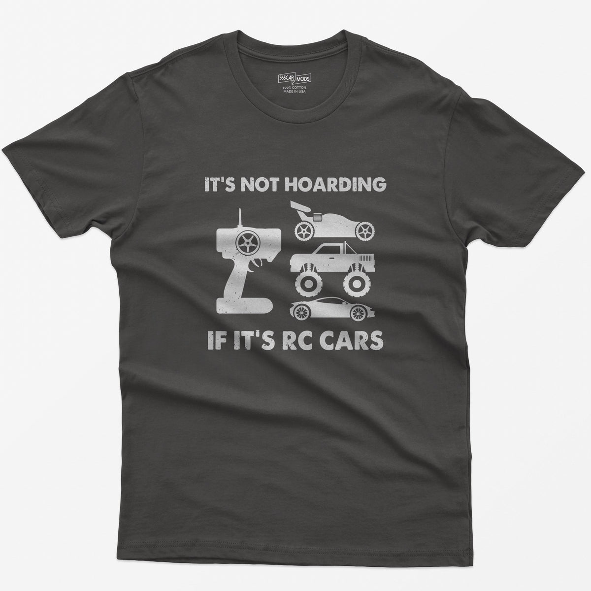 Dark Heather t-shirt with It's Not Hoarding If It's RC Cars text, a radio transmitter, RC buggy, monster truck and drift car