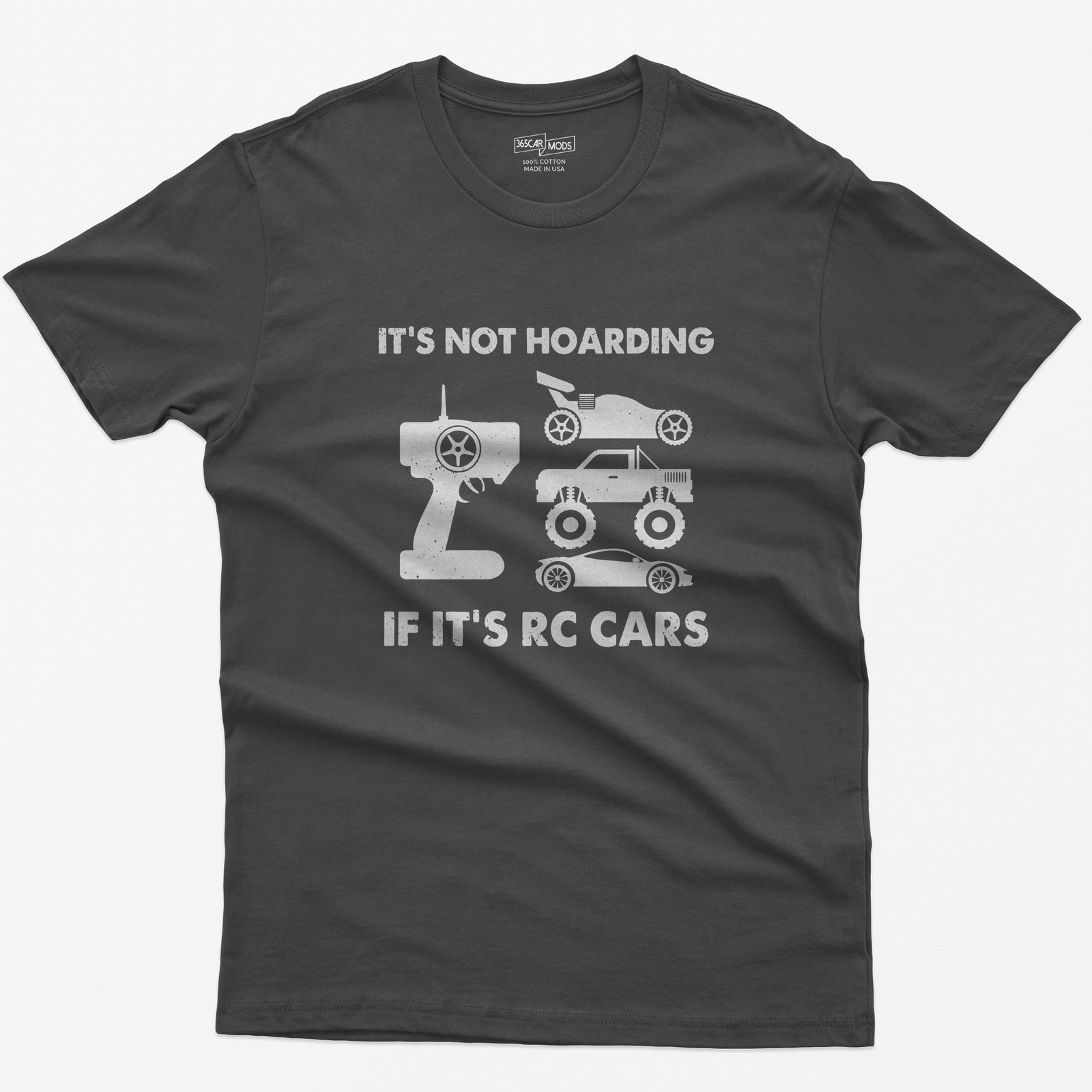 Dark Heather t-shirt with It's Not Hoarding If It's RC Cars text, a radio transmitter, RC buggy, monster truck and drift car