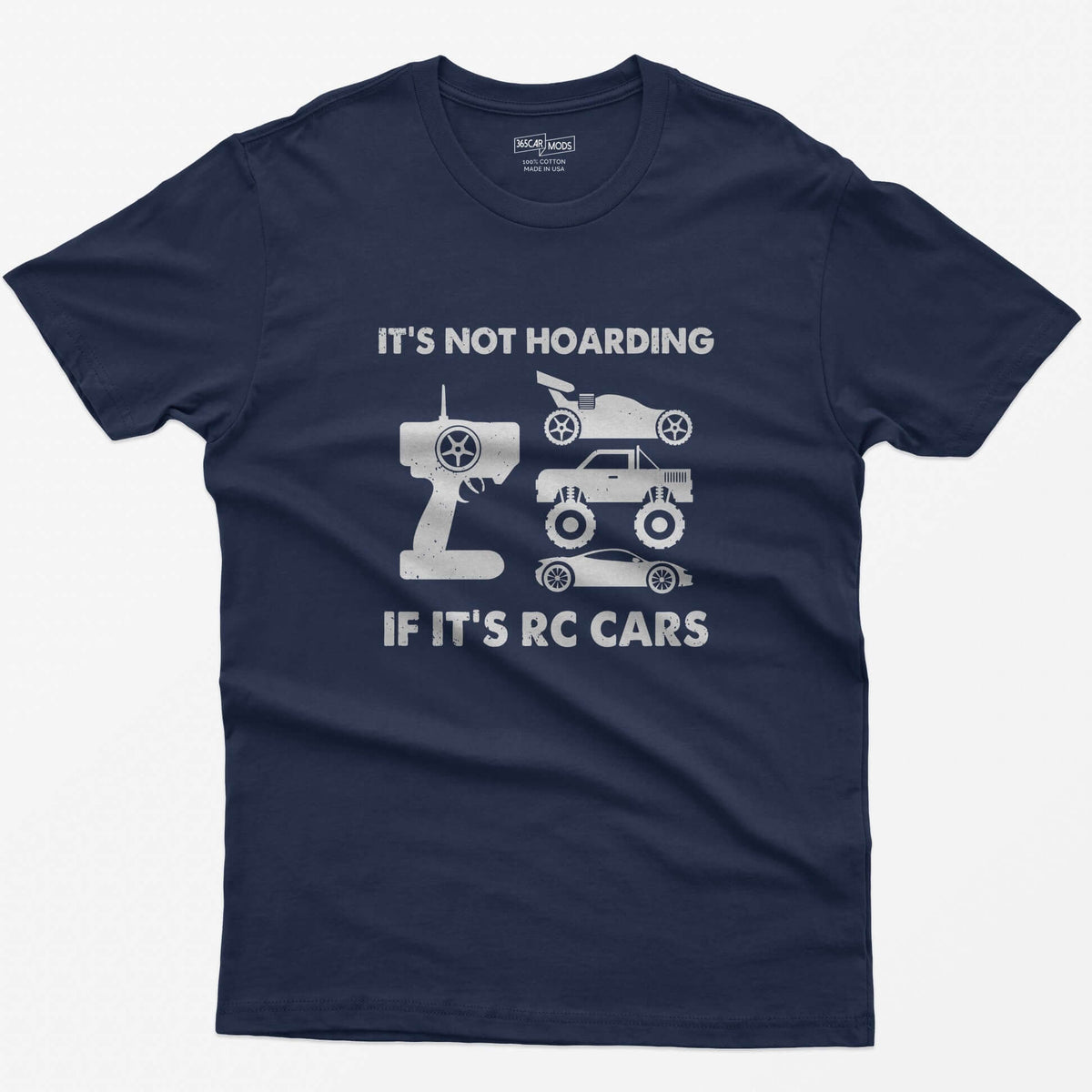 Navy t-shirt with It's Not Hoarding If It's RC Cars text, a radio transmitter, RC buggy, monster truck and drift car