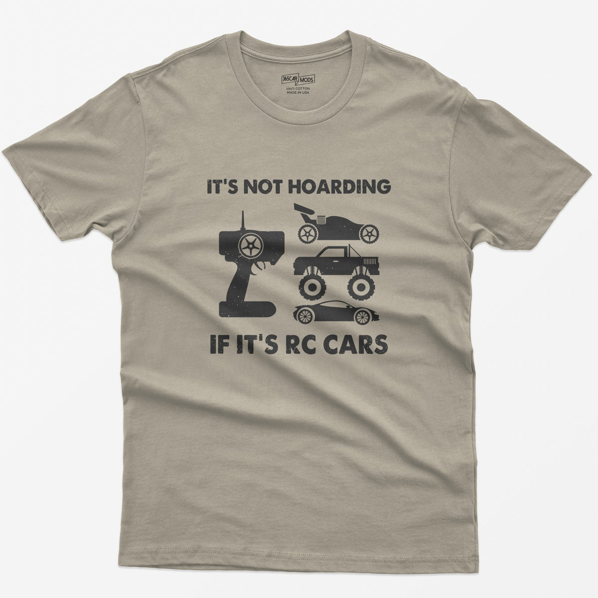 Sand t-shirt with It's Not Hoarding If It's RC Cars text, a radio transmitter, RC buggy, monster truck and drift car