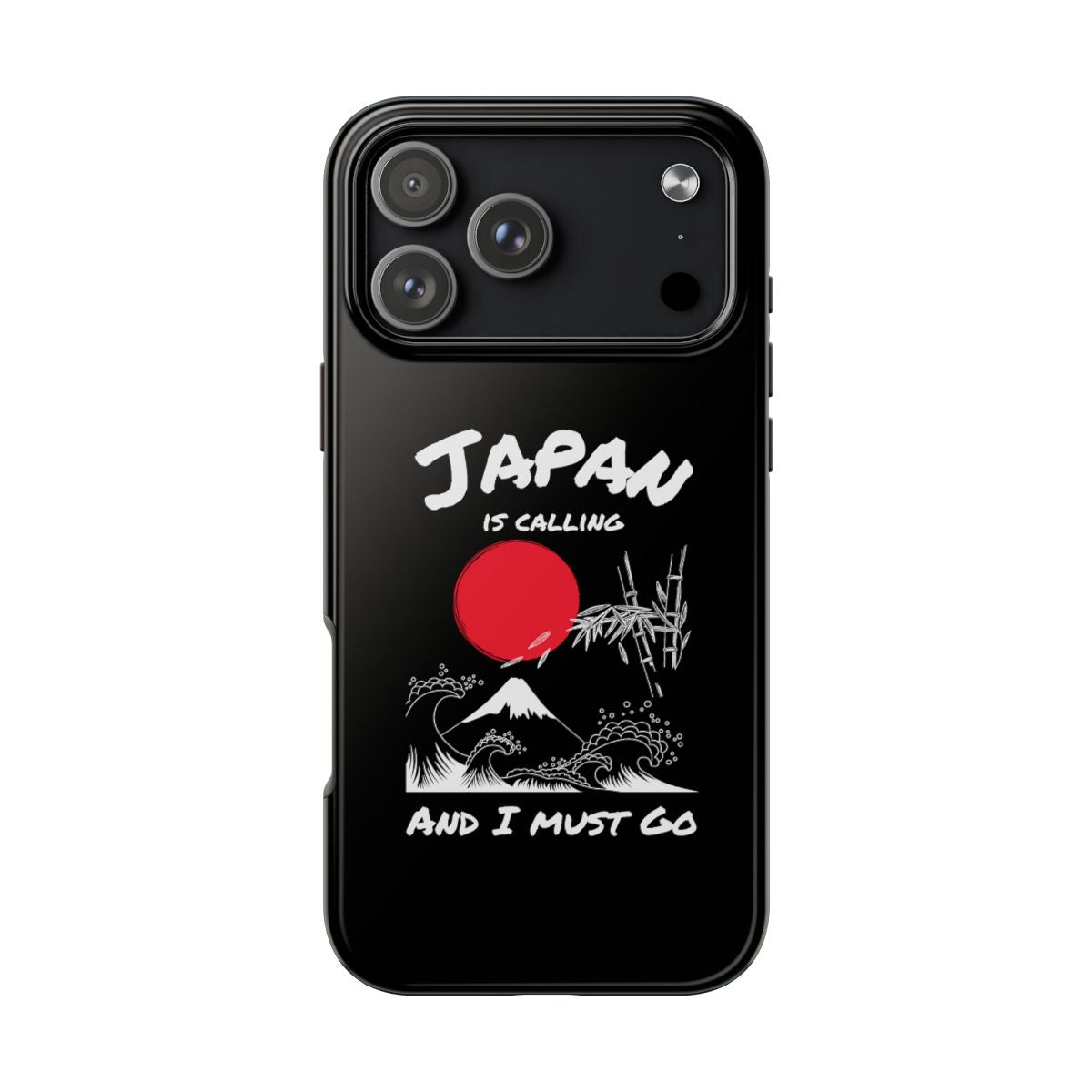 Japan Is Calling and I Must Go tough phone case on iPhone 18 Pro Max, back view
