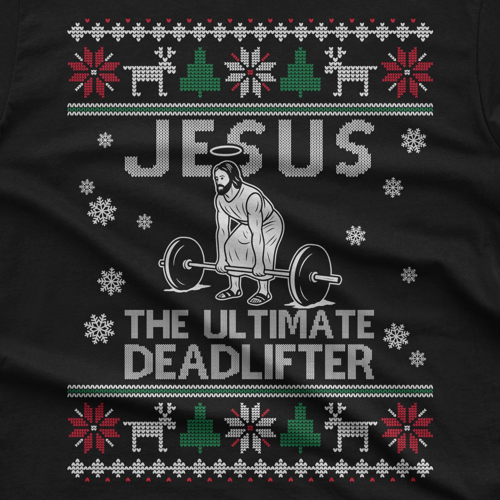 Jesus the Ultimate Deadlifter Christmas T-Shirt design close-up