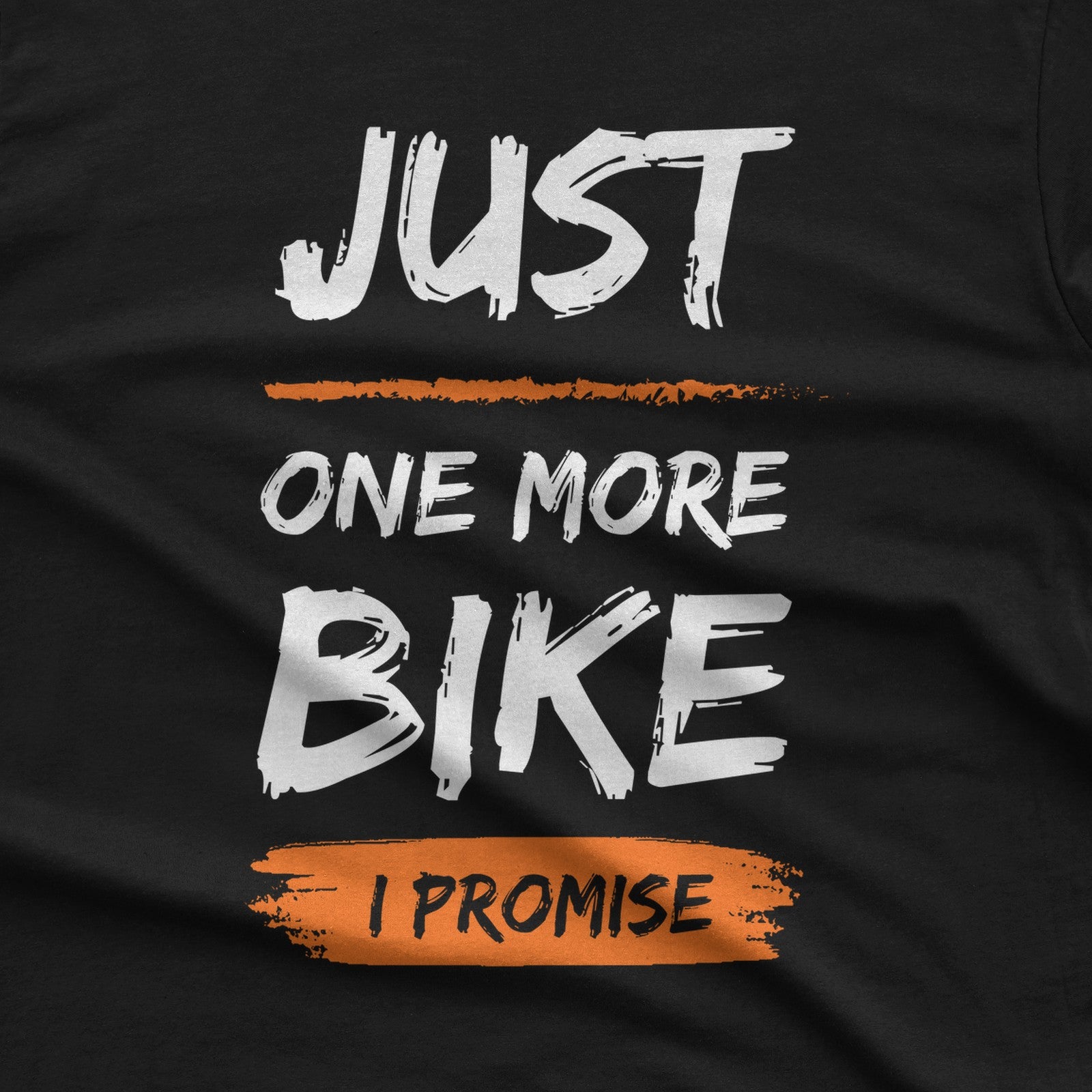 Just One More Bike I Promise T-Shirt design close-up