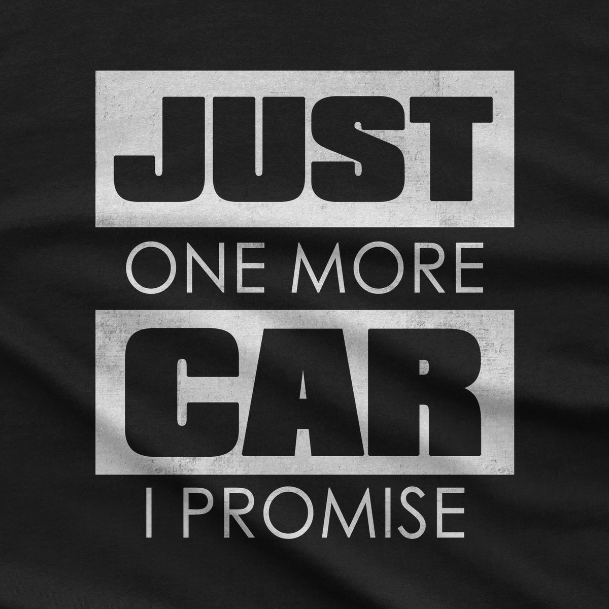 Just One More Car T-Shirt design close-up