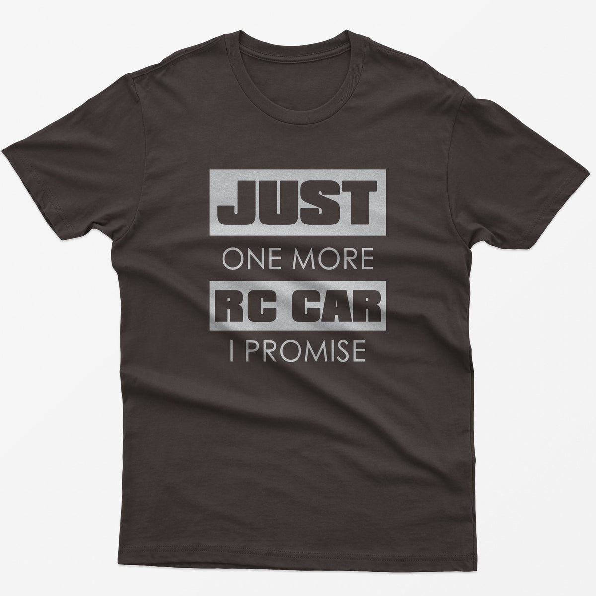 Just One More RC Car I Promise T-Shirt in Dark Chocolate
