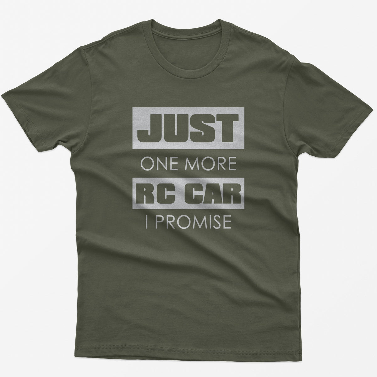 Just One More RC Car I Promise T-Shirt in Military Green