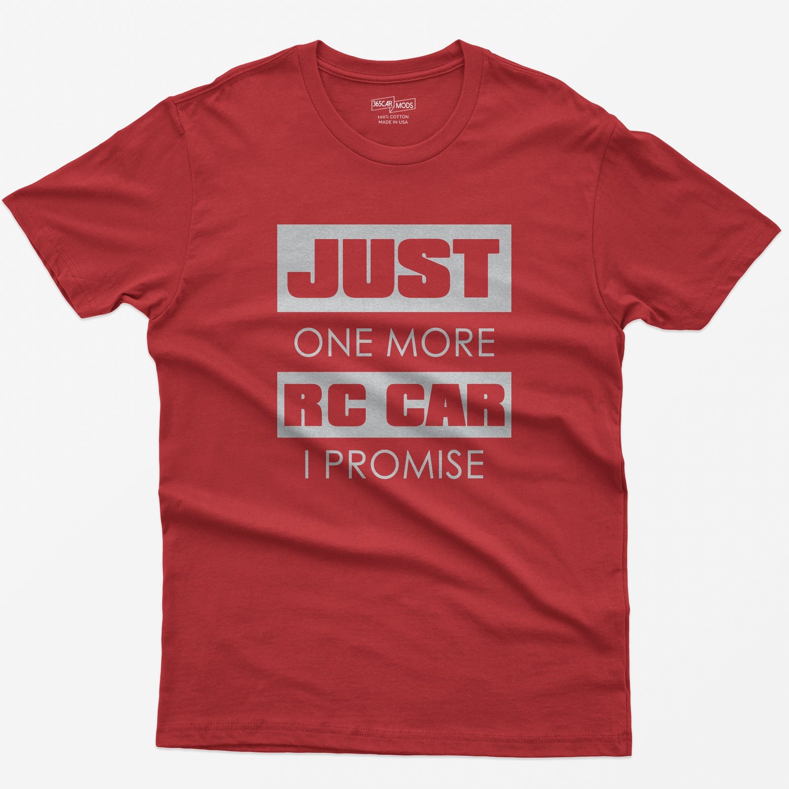 Just One More RC Car I Promise T-Shirt in Red
