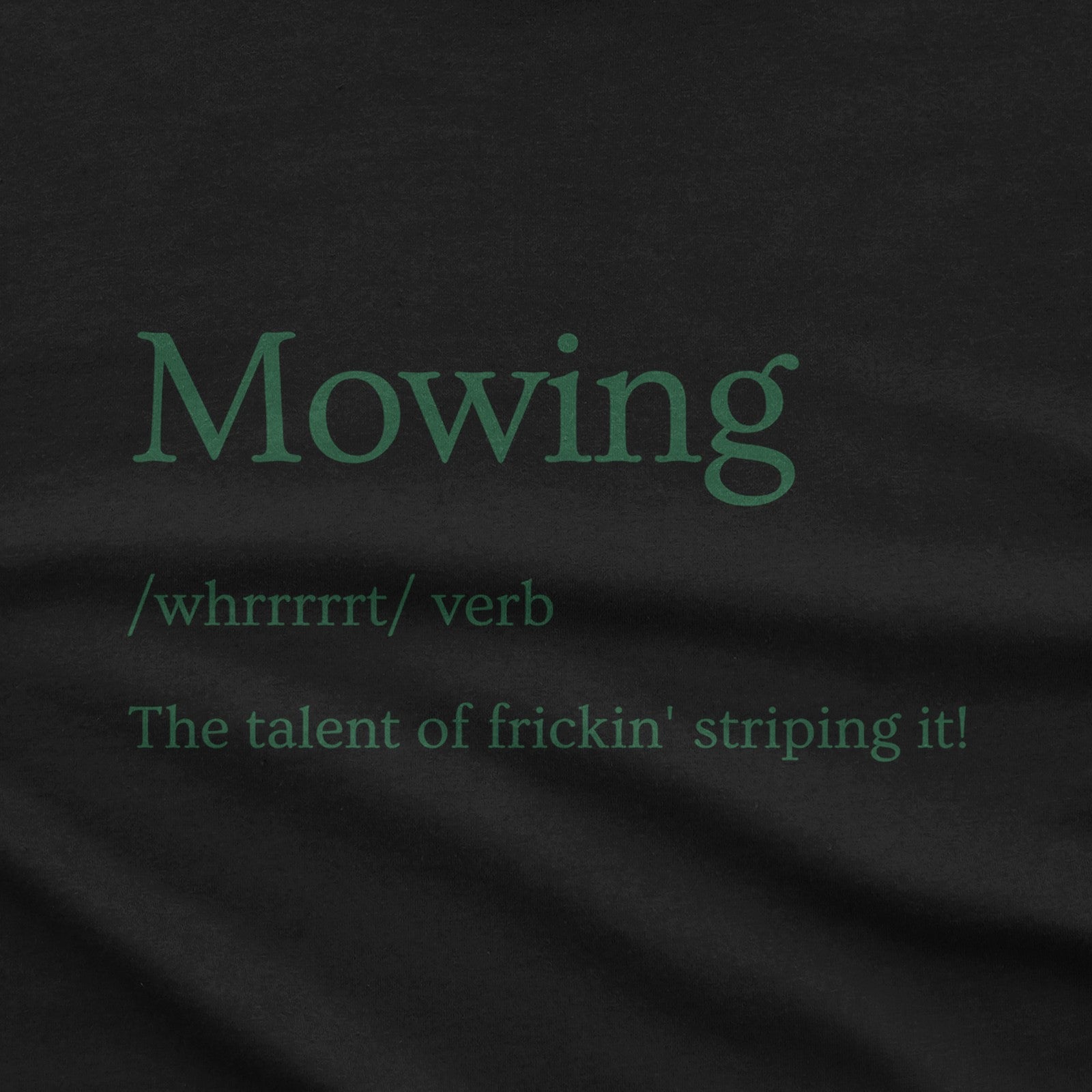 Mowing Definition T-Shirt design close-up