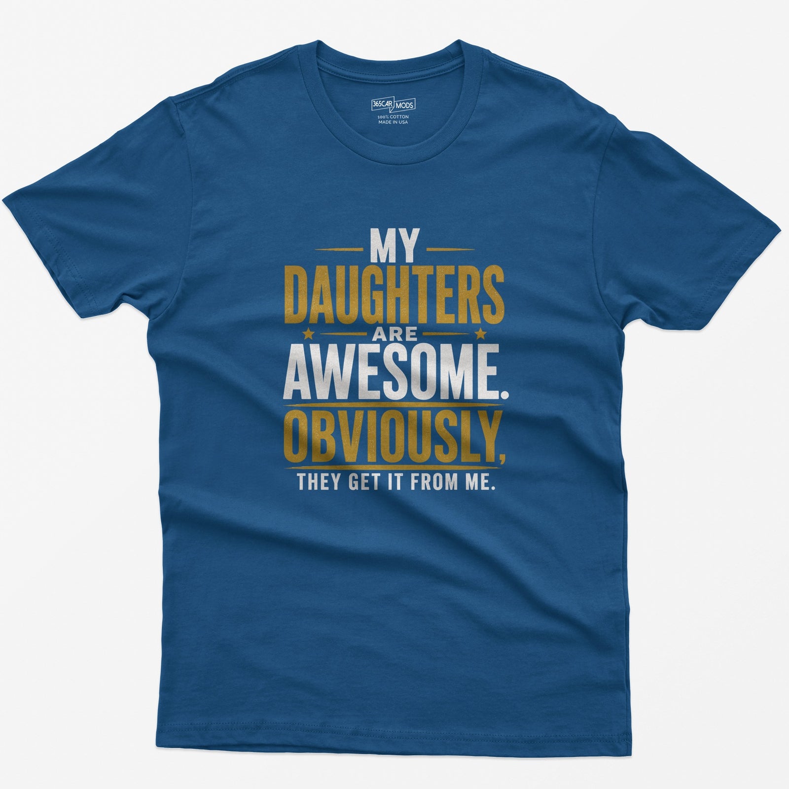 My Daughters Are Awesome T-Shirt - Royal