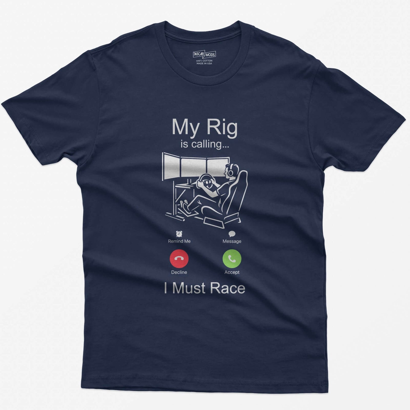 Navy t-shirt with white print styled as an incoming call: My Rig Is Calling, a sim racer at a triple screen rig, I Must Race