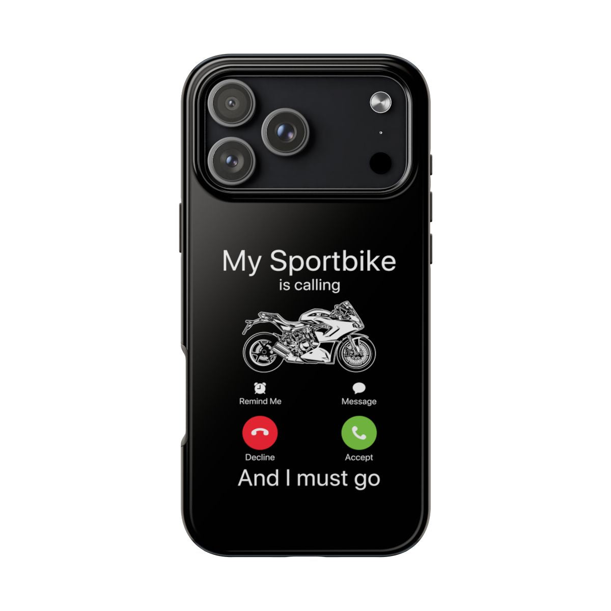 My Sportbike Is Calling tough phone case on iPhone 18 Pro Max, back view