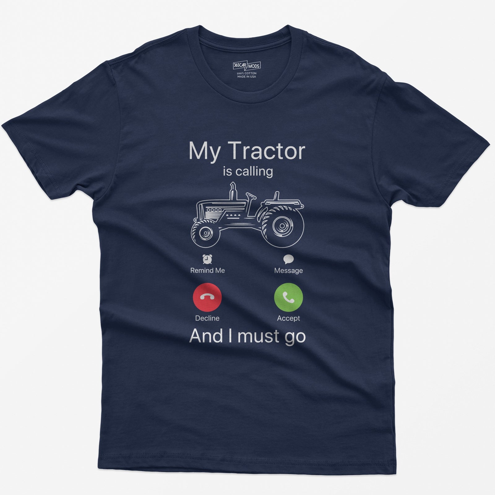 Navy t-shirt with My Tractor Is Calling and I Must Go, a line-drawn tractor inside a phone incoming call screen