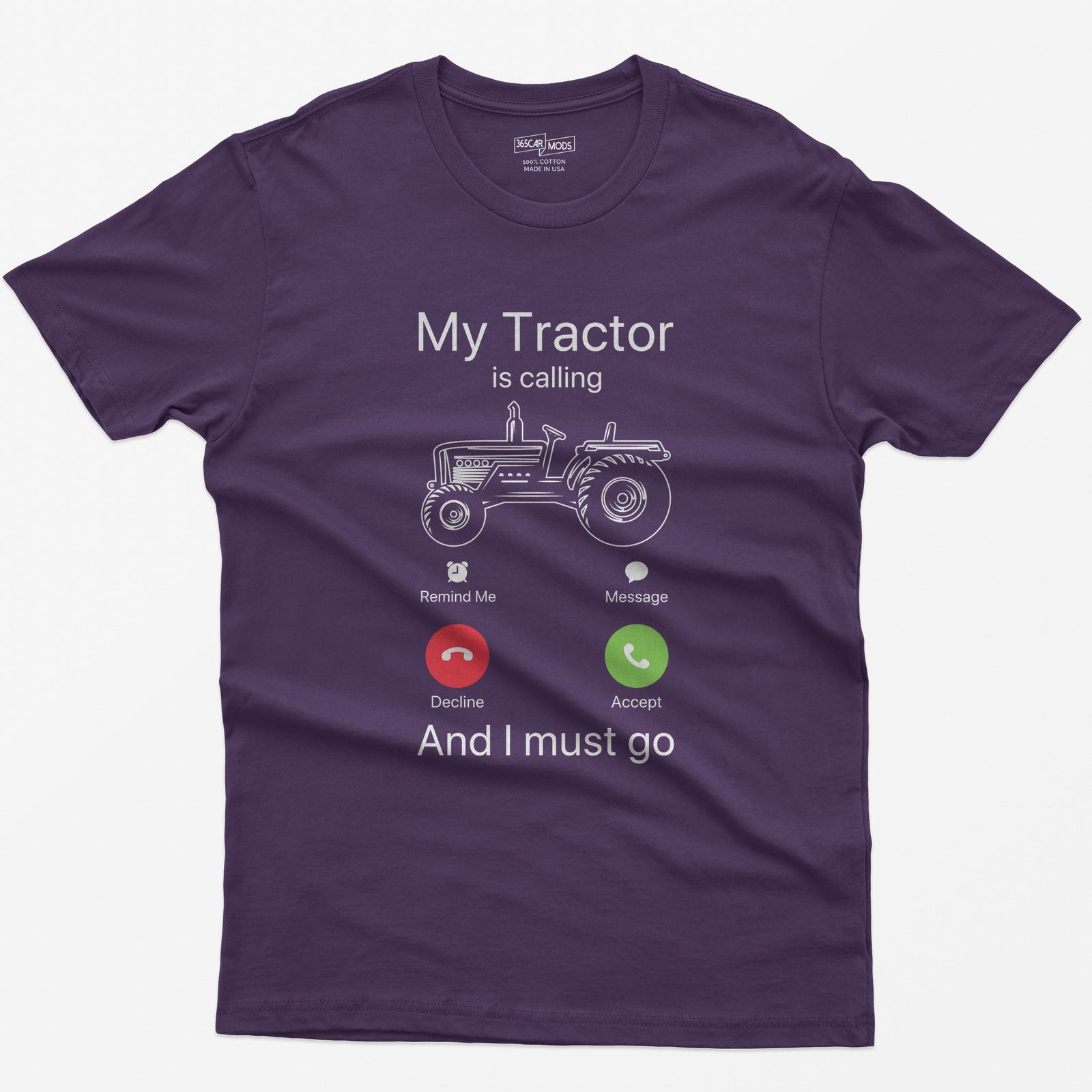 Purple t-shirt with My Tractor Is Calling and I Must Go, a line-drawn tractor inside a phone incoming call screen