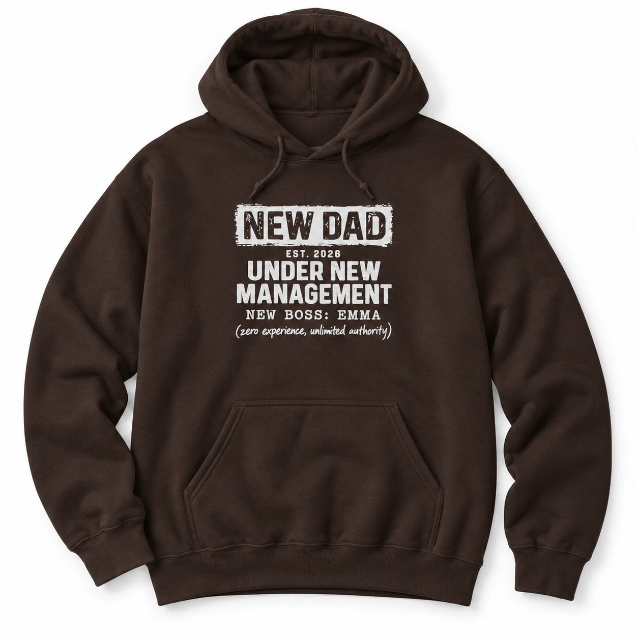 New Dad Under New Management Hoodie - Dark Chocolate