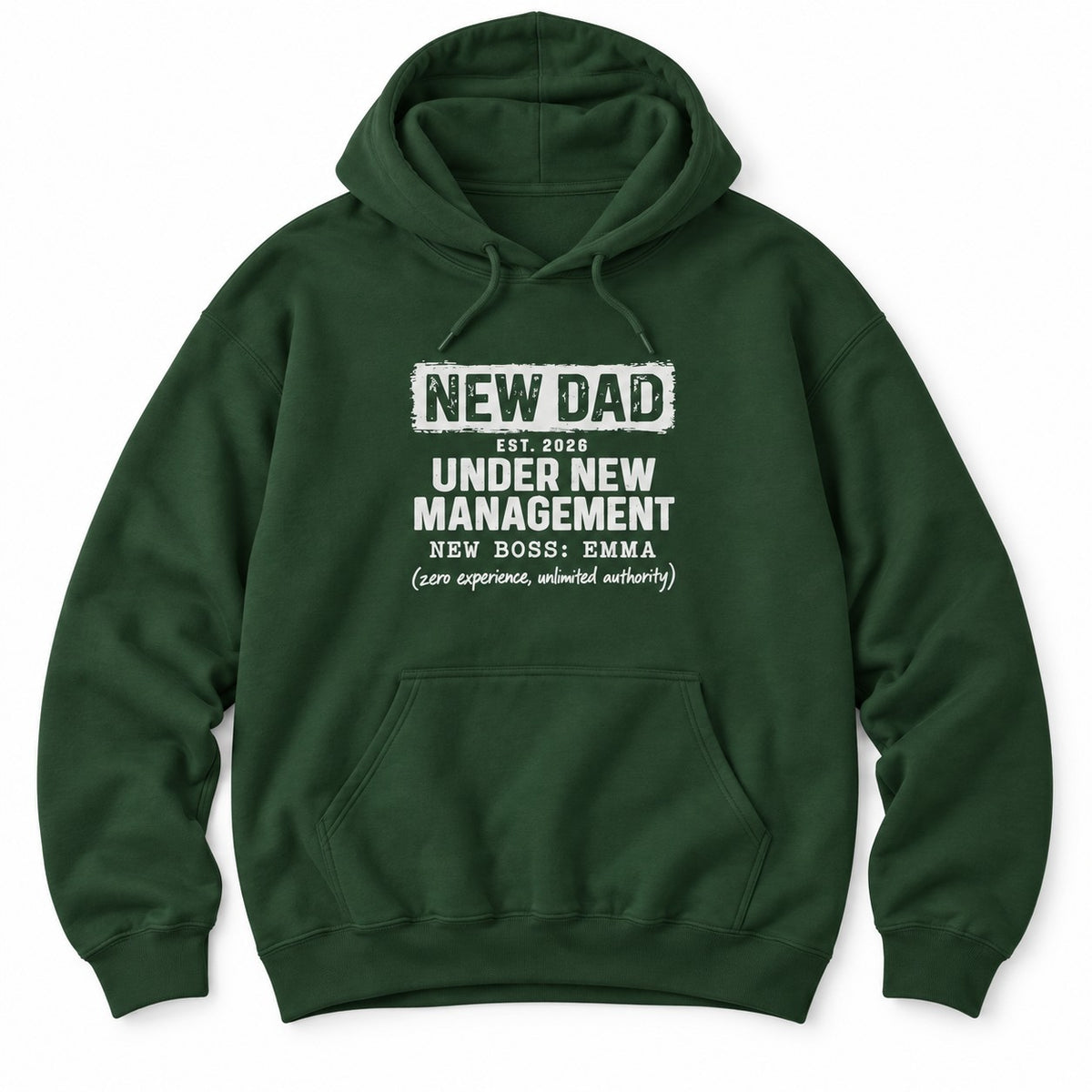 New Dad Under New Management Hoodie - Forest Green