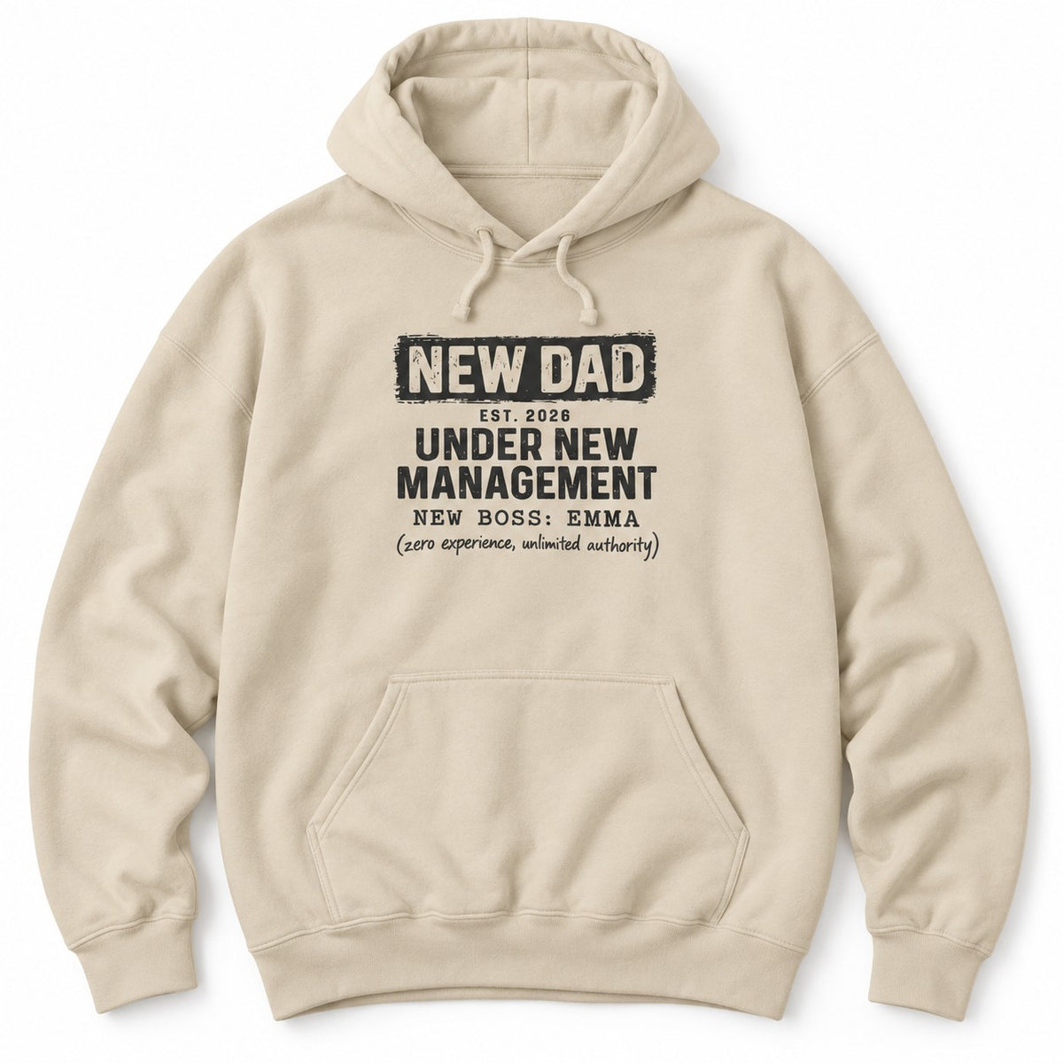New Dad Under New Management Hoodie - Sand