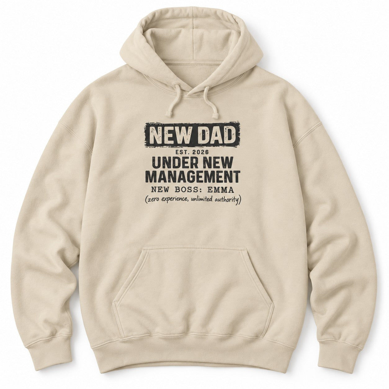 New Dad Under New Management Hoodie - Sand