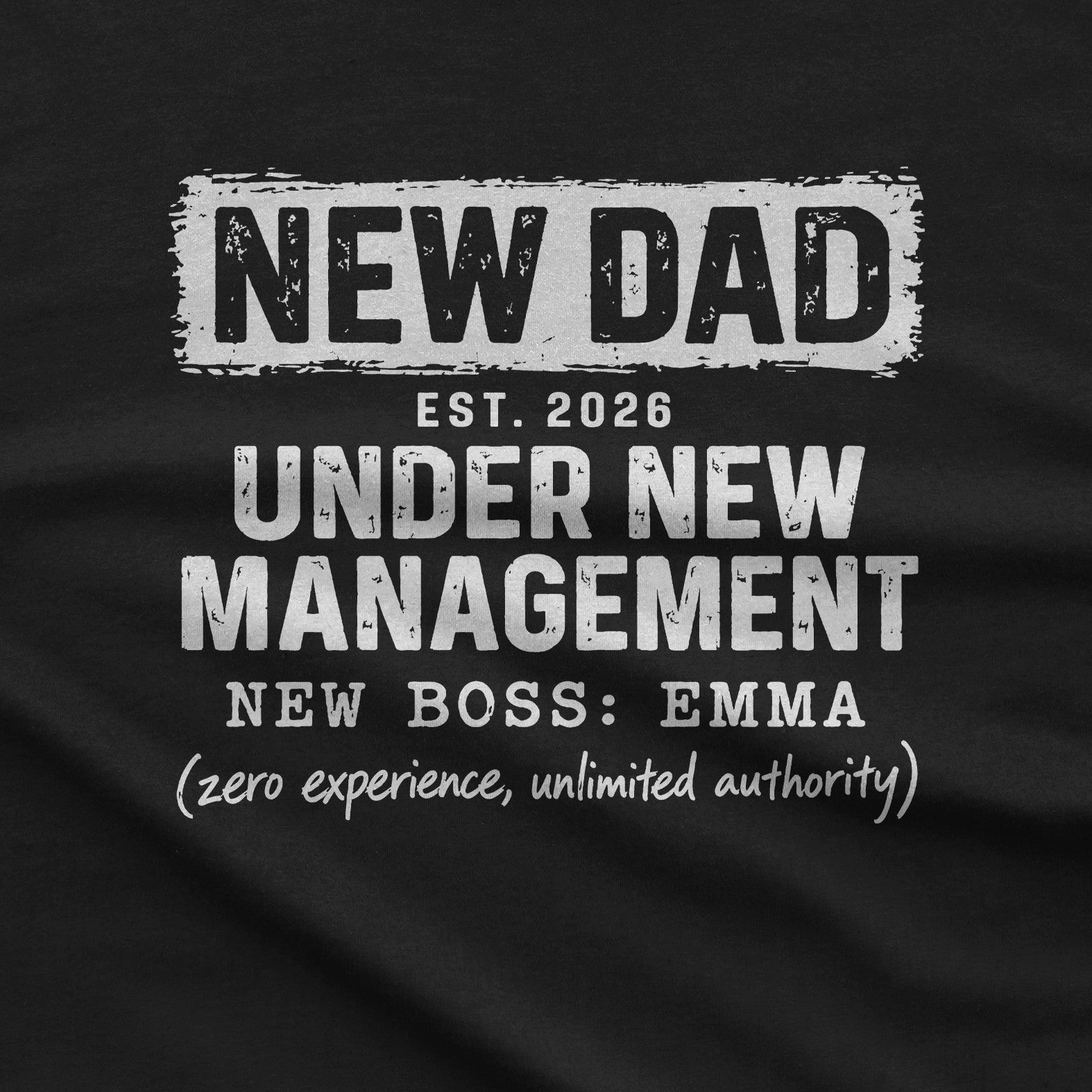New Dad Under New Management T-Shirt design close-up