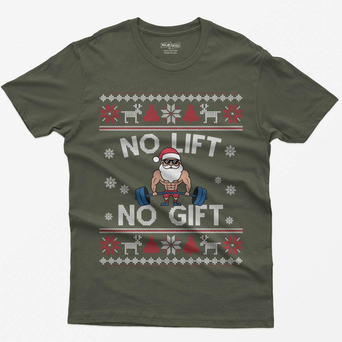 Military Green t-shirt with No Lift No Gift knit-style print and a muscular Santa deadlifting a barbell inside ugly sweater borders