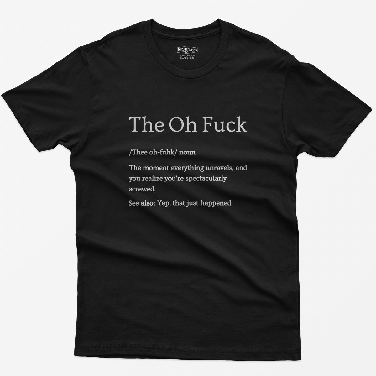 That Moment Sarcastic T-Shirt