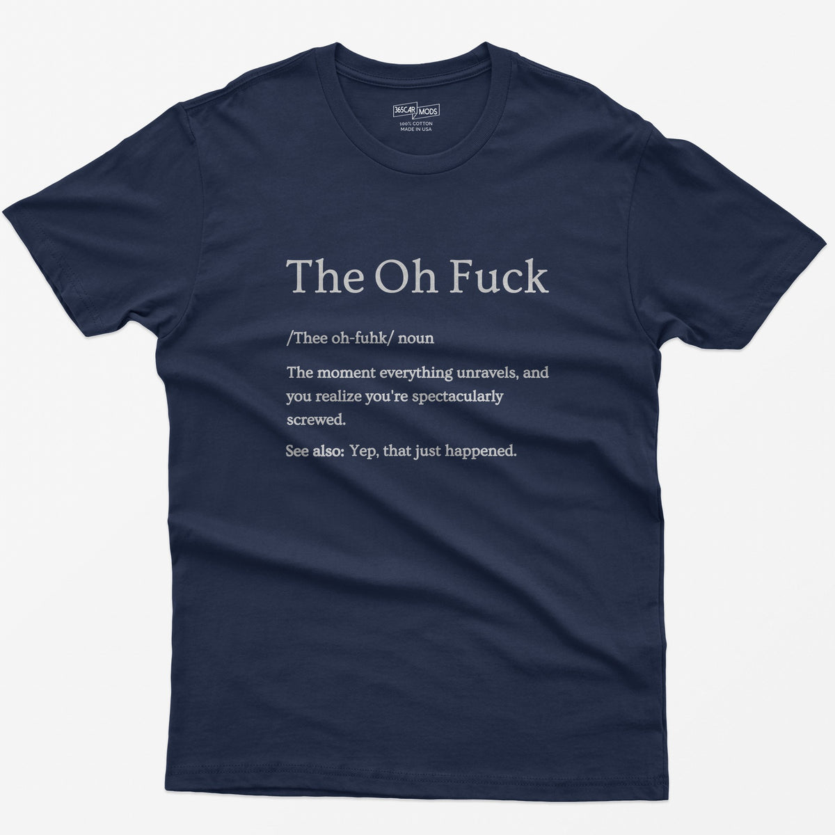That Moment Sarcastic T-Shirt - Navy