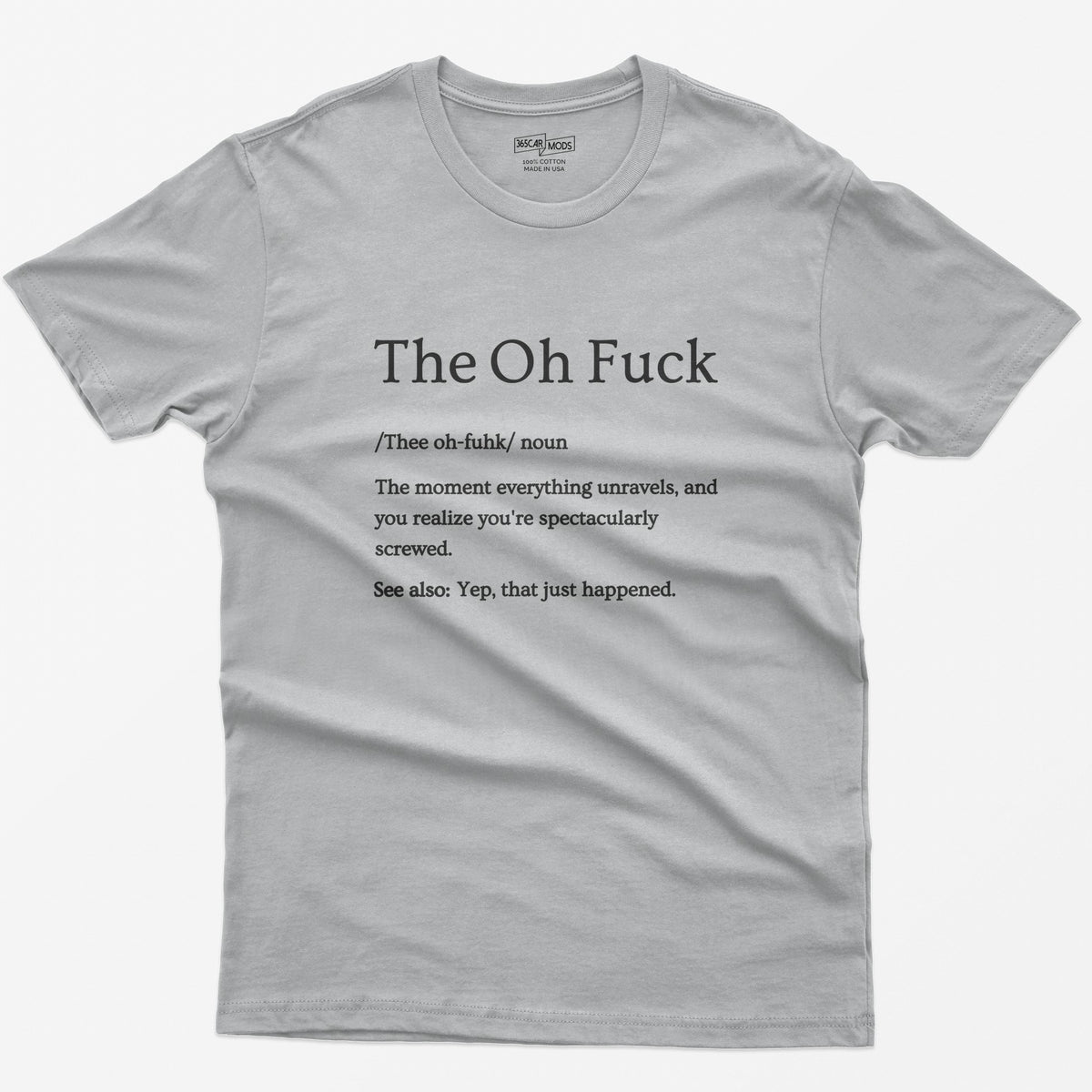 That Moment Sarcastic T-Shirt - Sport Grey