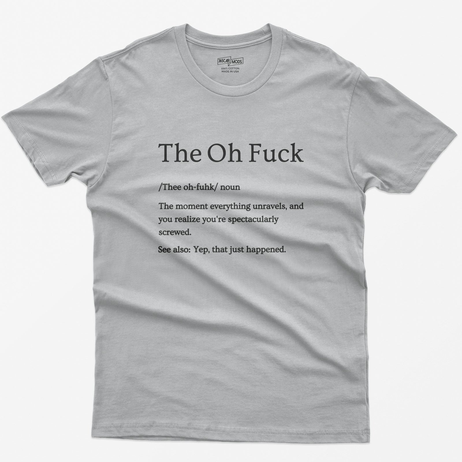 That Moment Sarcastic T-Shirt - Sport Grey