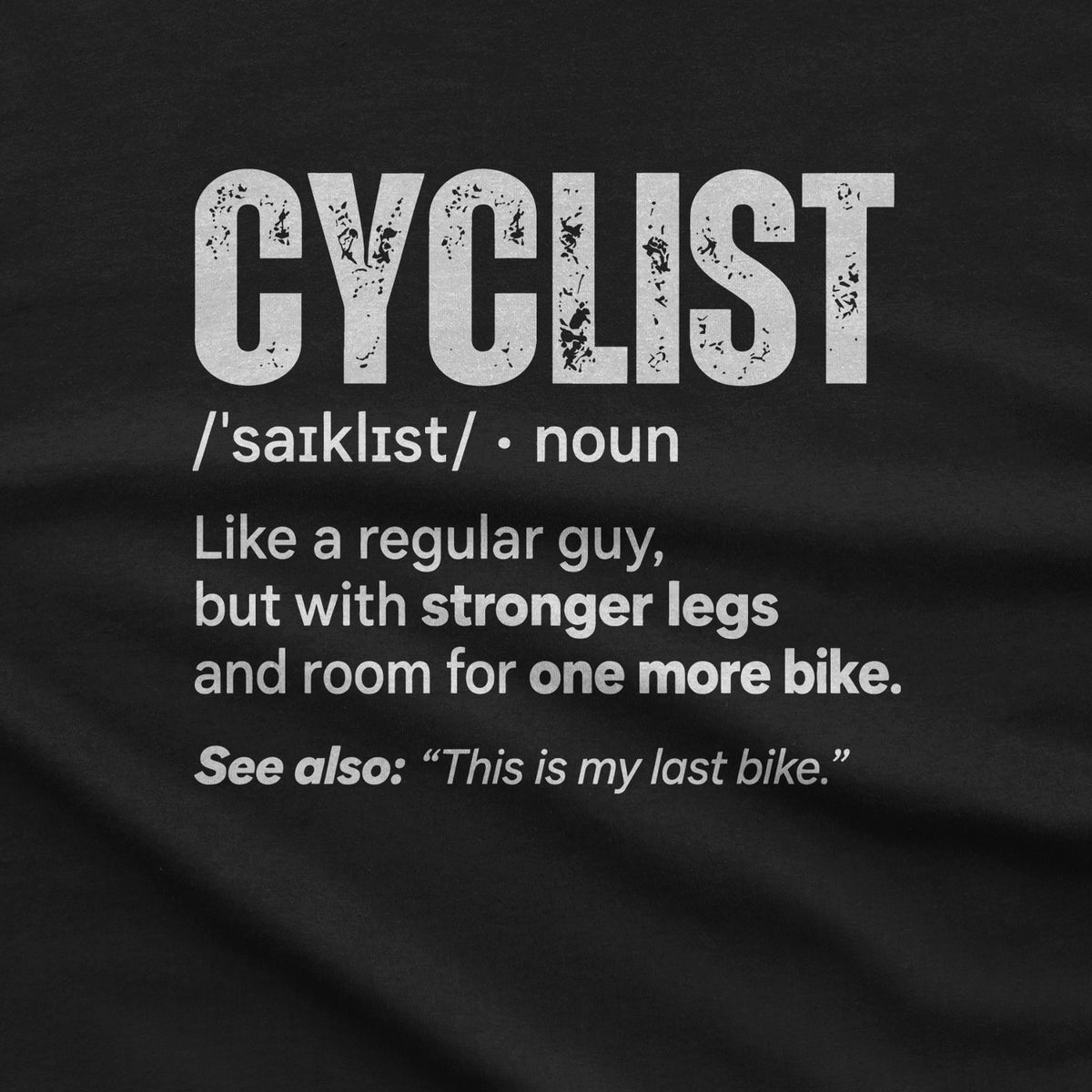 One More Bike Cyclist T-Shirt design close-up