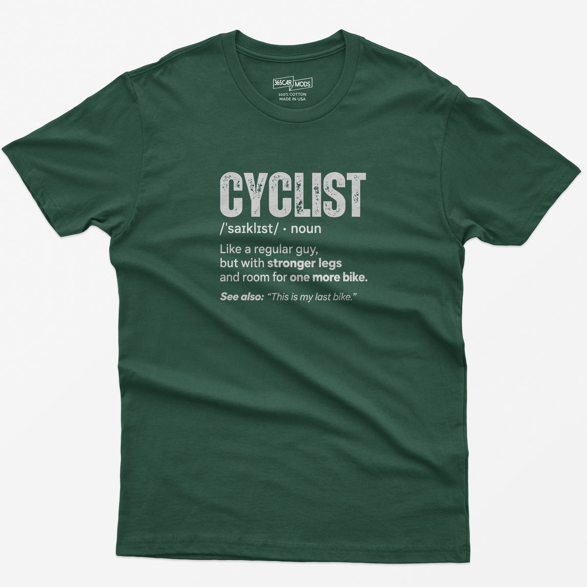 One More Bike Cyclist T-Shirt - Forest Green
