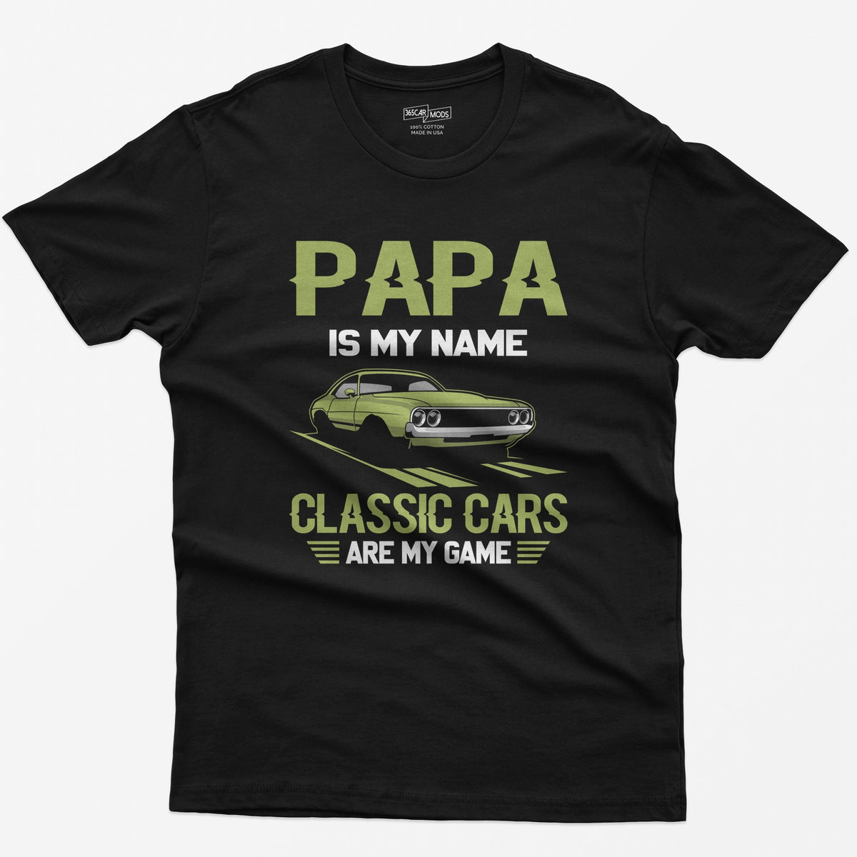 Black t-shirt with Papa Is My Name Classic Cars Are My Game text and a lime green classic American muscle coupe