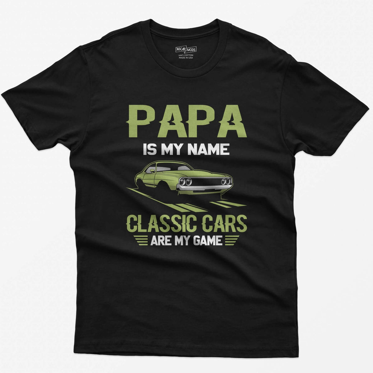 Black t-shirt with Papa Is My Name Classic Cars Are My Game text and a lime green classic American muscle coupe